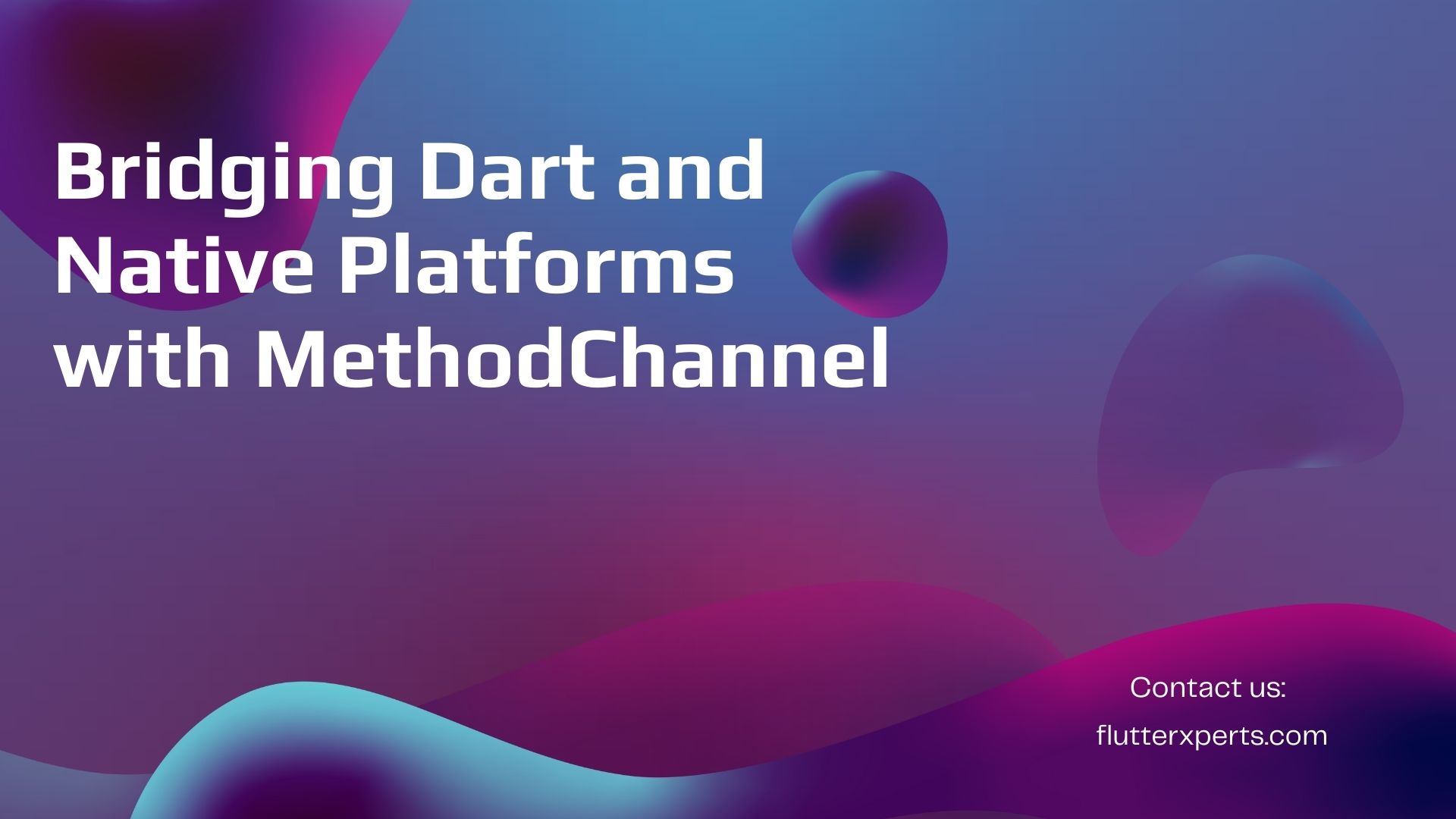 Integrating MethodChannel: Bridging Dart Methods with Native Android and iOS