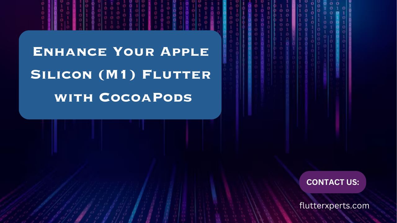 Running CocoaPods on Apple Silicon (M1) Flutter: A Step-by-Step Guide