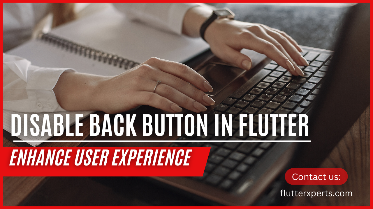 How to Disable Back Button Override in Flutter: A Step-by-Step Guide