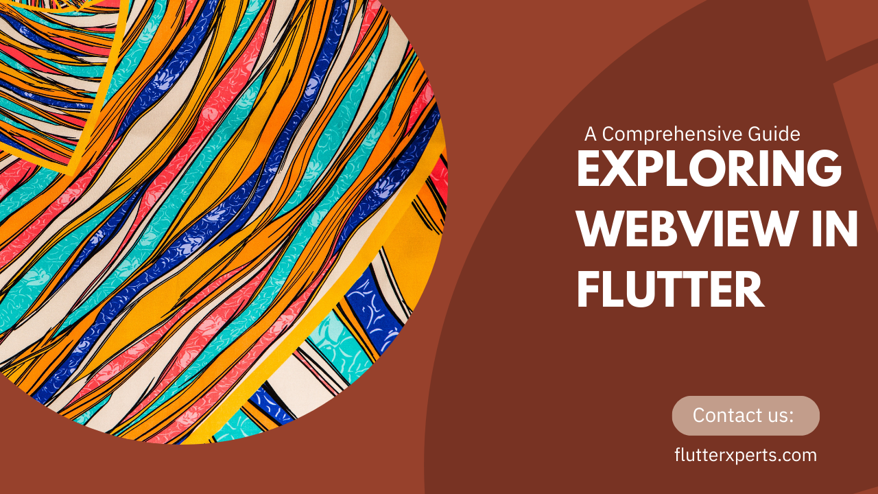 Building Cross-platform Apps with Webview in Flutter: A Step-by-Step Tutorial