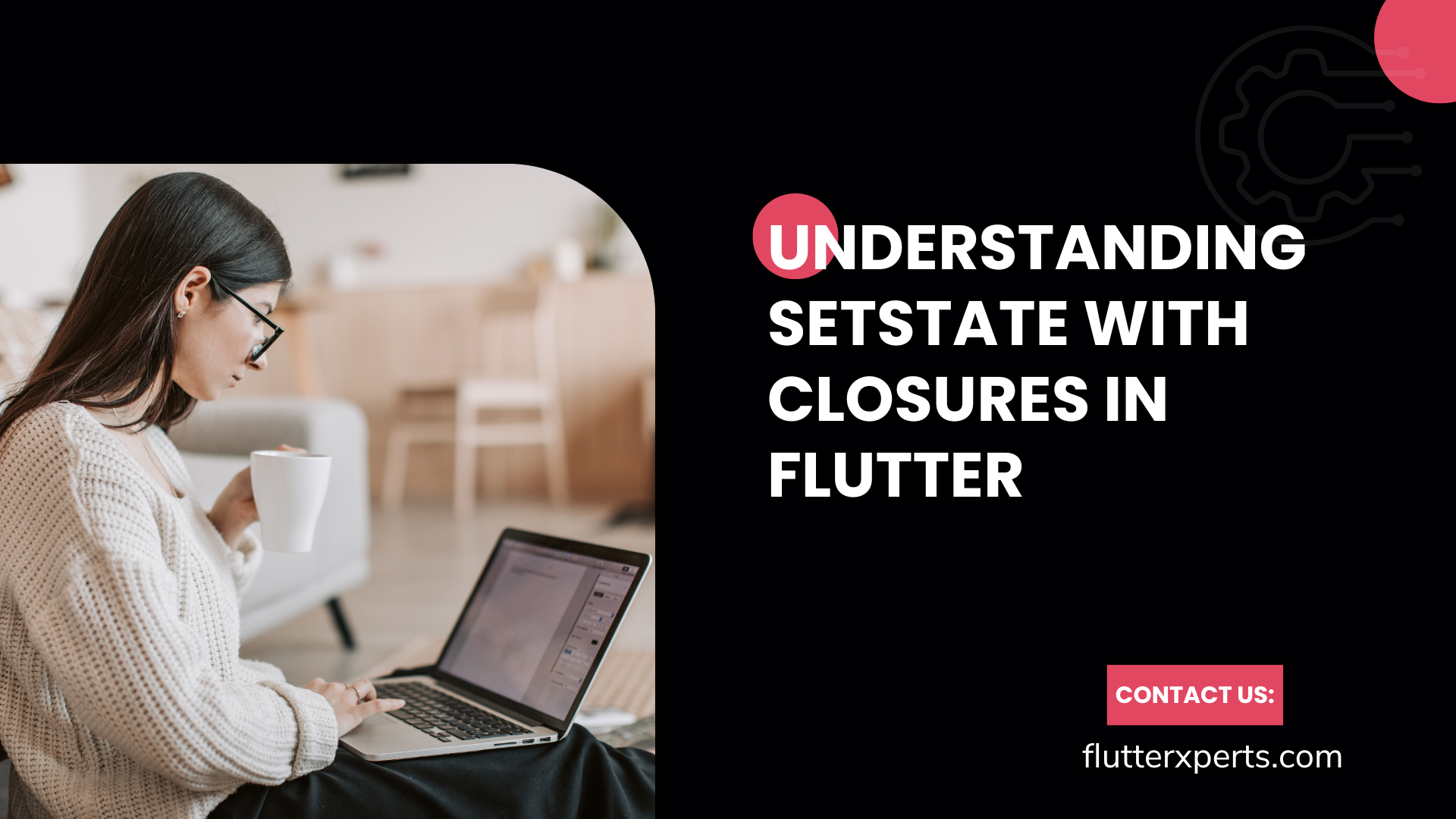 Understanding the Purpose of Using Closures with setState in Flutter