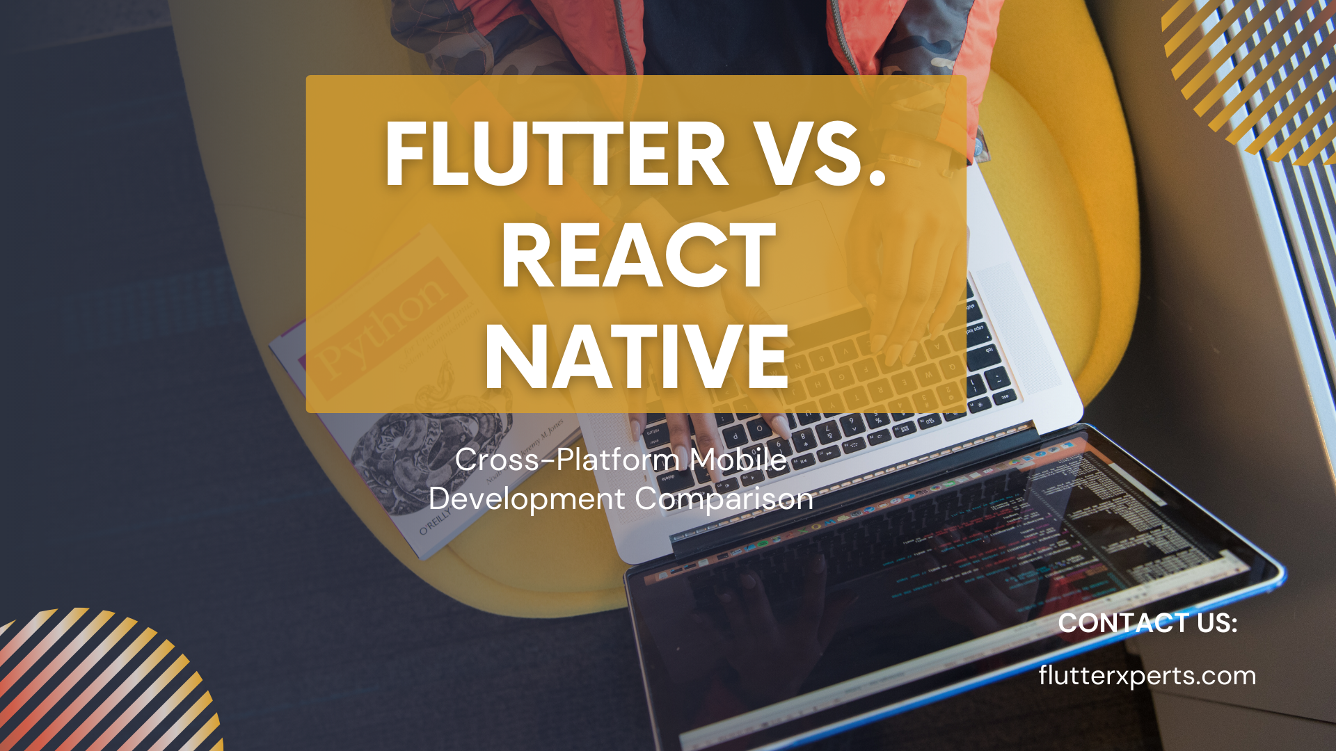 Flutter vs. React Native: Choosing the Right Framework for Cross-Platform Mobile Apps