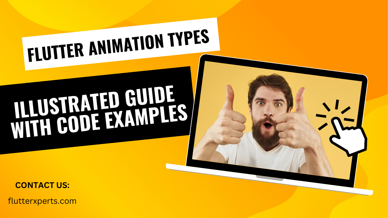 Exploring Flutter Animation Types: A Comprehensive Guide