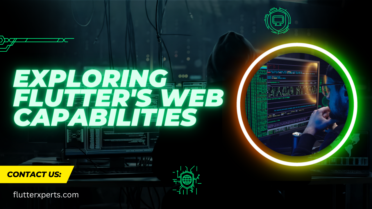 Exploring the Power of Flutter for Web Development