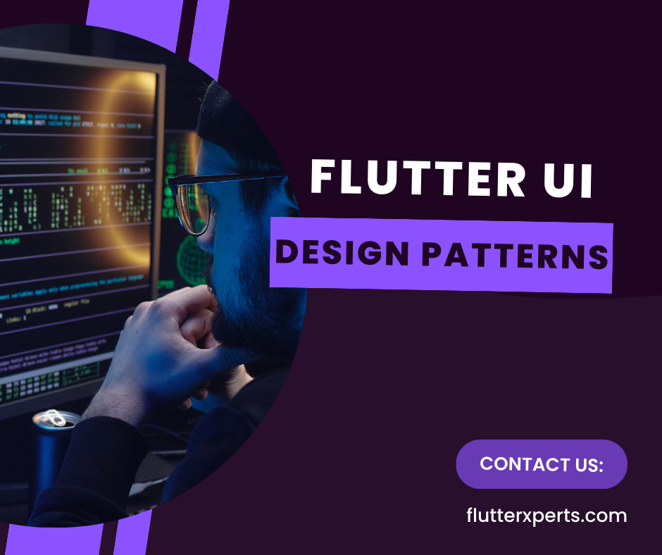 Exploring Effective Flutter UI Design Patterns