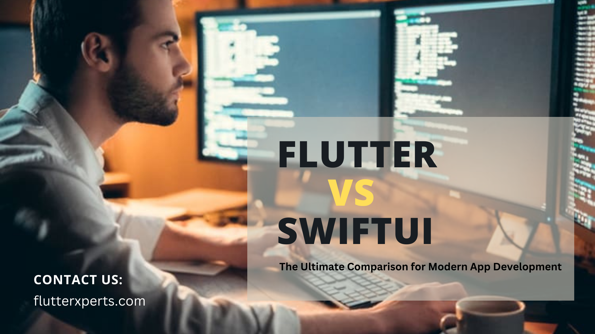 Flutter vs SwiftUI: Choosing the Right Framework for Modern App Development